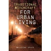KNYGA Bookshop Traditional Witchcraft for Urban Living