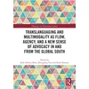 KNYGA Bookshop Translanguaging and Multimodality as Flow, Agency, and a New Sense of Advocacy in and from the Global South