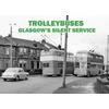 KNYGA Bookshop Trolleybuses: Glasgow's Silent Service
