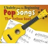 KNYGA Bookshop Ukulele From The Beginning Pop Songs (Geltona Book)