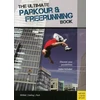 KNYGA Bookshop Ultimate Parkour &amp; Freerunning Book