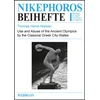 KNYGA Bookshop Use and Abuse of the Ancient Olympics by the Classical Greek City-States