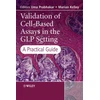 KNYGA Bookshop Validation of Cell-Based Assays in the GLP Setting