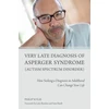 KNYGA Bookshop Very Late Diagnosis of Asperger Syndrome (Autism Spectrum Disorder)