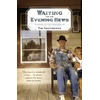 KNYGA Bookshop Waiting for the Evening News: Stories of the Deep South