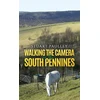 KNYGA Bookshop Walking the Camera in the South Pennines