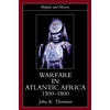 KNYGA Bookshop Warfare in Atlantic Africa, 1500-1800