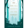KNYGA Bookshop We Are All Ghosts in the Forest