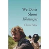 KNYGA Bookshop We Don't Shoot Khawajas