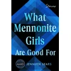 KNYGA Bookshop What Mennonite Girls Are Good For