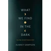 KNYGA Bookshop What We Find in the Dark