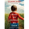 KNYGA Bookshop What We Thought We Knew