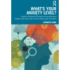 KNYGA Bookshop What's Your Anxiety Level? Cognitive Behavioral Therapy for Neurodivergent Children and Teens with Co-Occurring Anxiety Disorders