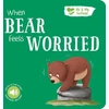KNYGA Bookshop When Bear Feels Worried