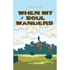KNYGA Bookshop When My Soul Wanders