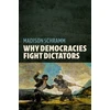 KNYGA Bookshop Why Democracies Fight Dictators
