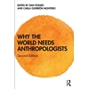 KNYGA Bookshop Why the World Needs Anthropologists