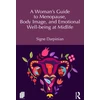 KNYGA Bookshop Woman's Guide to Menopause, Body Image, and Emotional Well-Being at Midlife