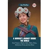 KNYGA Bookshop Woman's Journey Round the Worldfrom Vienna to Brazil, Chili, Tahiti, China, Hindostan, Persia, and Asia Minor (Edition2023)