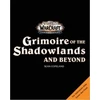 KNYGA Bookshop World of Warcraft: Grimoire of the Shadowlands and Beyond