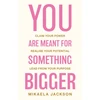 KNYGA Bookshop You Are Meant For Something Bigger
