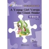 KNYGA Bookshop Young Girl Versus the Giant Snake - Rainbow Bridge Graded Chinese Reader, Starter : 150 Vocabulary Words