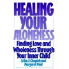 KNYGA Bookshop Your Aloneness Finding Love and Wholeness Through Your Inner Chi ld