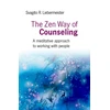 KNYGA Bookshop Zen Way of Counseling, The – A meditative approach to working with people