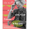 KNYGA Bouhassane Ami Lee Miller: A Life with Food, Friends &amp; Recipes