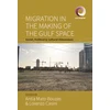 KNYGA Bouzas Antia Mato Migration in the Making of the Gulf Space