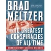 KNYGA Brad Meltzer 10 Greatest Conspiracies of All Time