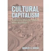 KNYGA Bradley A Gorski Cultural Capitalism