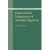 KNYGA Brady Bowman Hegel and the Metaphysics of Absolute Negativity