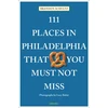 KNYGA Brandon Schultz 111 Places in Philadelphia That You Must Not Miss
