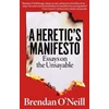 KNYGA Brendan Oneill Heretic's Manifesto