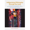 KNYGA Brian Burkhart Indigenizing Philosophy through the Land