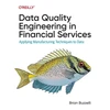 KNYGA Brian Buzzelli Data Quality Engineering in Financial Services