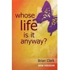 KNYGA Brian Clark Whose Life is it Anyway?