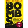 KNYGA Brian Conaghan Bombs That Brought Us Together