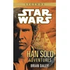 KNYGA Brian E Daley Han Solo Adventures: Star Wars Legends
