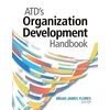 KNYGA Brian Flores ATD's Organization Development Handbook