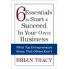 KNYGA Brian Tracy 6 Essentials to Start &amp; Succeed in Your Own Business