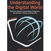 KNYGA Brian W Kernighan Understanding the Digital World