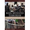 KNYGA Brigitte Lebens Nacos Mass-Mediated Terrorism