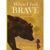 KNYGA Britta Teckentrup When I Feel Brave