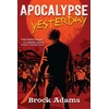 KNYGA Brock Adams Apocalypse Yesterday