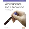 KNYGA Brooks Venepuncture &amp; Cannulation: A Practical Guide
