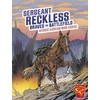KNYGA Bruce Berglund Sergeant Reckless Braves the Battlefield