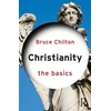 KNYGA Bruce Chilton Christianity: The Basics