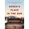 KNYGA Bruce Cumings Korea's Place in the Sun